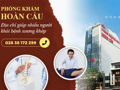 Phòng Khám Đa Khoa Hoàn Cầu: Phòng Khám Xương Khớp TPHCM chữa bệnh theo Y học cổ truyền