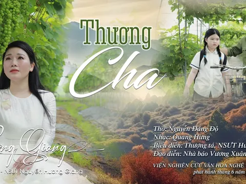 NSƯT Hương Giang ra mắt MV “Thương Cha” hưởng ứng Ngày Của Cha năm 2024