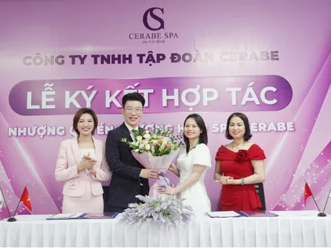 Lễ kí kết hợp tác toàn diện giữa Chuỗi nhượng quyền thương hiệu Spa Cerabe và Chủ Spa Nguyễn Thị Lan
