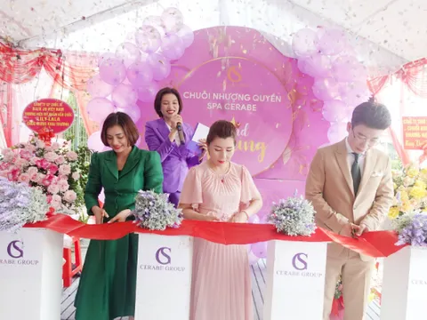 Tưng bừng khai trương Cerabe Spa cơ sở đầu tiên tại Lạng Sơn