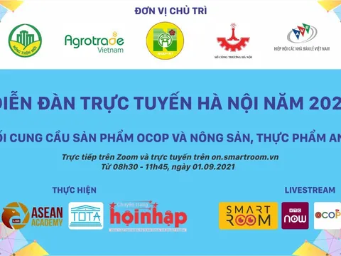 Diễn đàn trực tuyến Hà Nội năm 2021 kết nối cung cầu sản phẩm OCOP và nông sản, thực phẩm an toàn có nội dung gì?