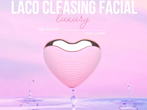 Laco cho ra mắt dòng máy rửa mặt mới Laco Luxury – nhanh chóng phủ sóng khắp thị trường Việt Nam
