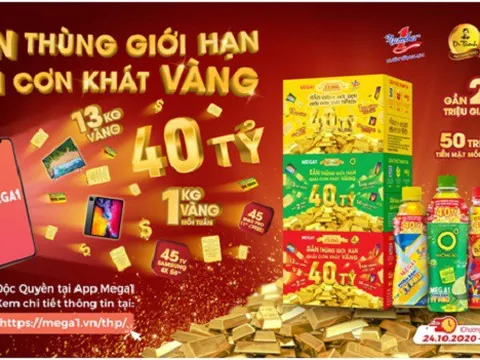 Sau khuyến mại “xé nhãn”, Mega1 tung tiếp chương trình "săn thùng giới hạn" trúng vàng mỗi tuần