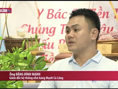 Chuyên gia Đặng Đình Mạnh chia sẻ về nét độc đáo trong ẩm thực ngày Tết của người Việt