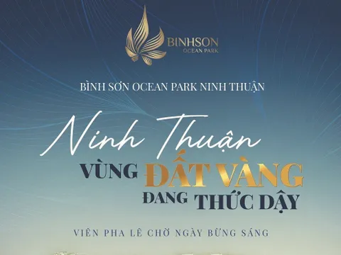 Bình Sơn Ocean Park tỏa sáng cùng tiềm năng du lịch Ninh Thuận