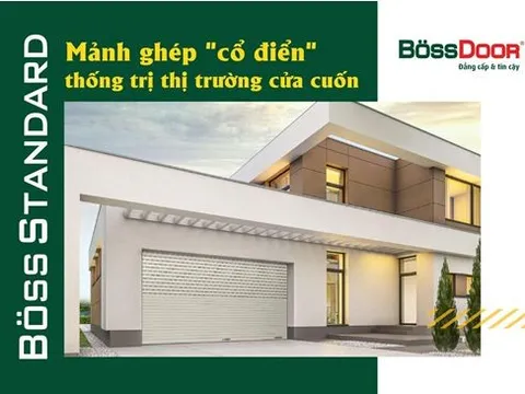 Böss Standard - Mảnh ghép "cổ điển" thống trị thị trường cửa cuốn