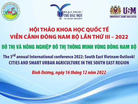 Hội thảo khoa học Quốc tế: Viễn cảnh Đông Nam Bộ lần III năm 2022