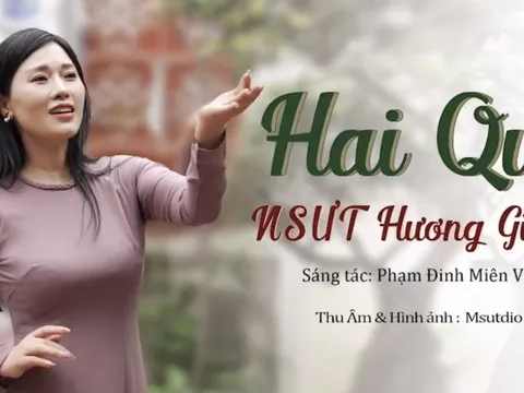 Thượng tá, NSƯT Hương Giang gây ấn tượng mạnh với ca khúc "Hai Quê"